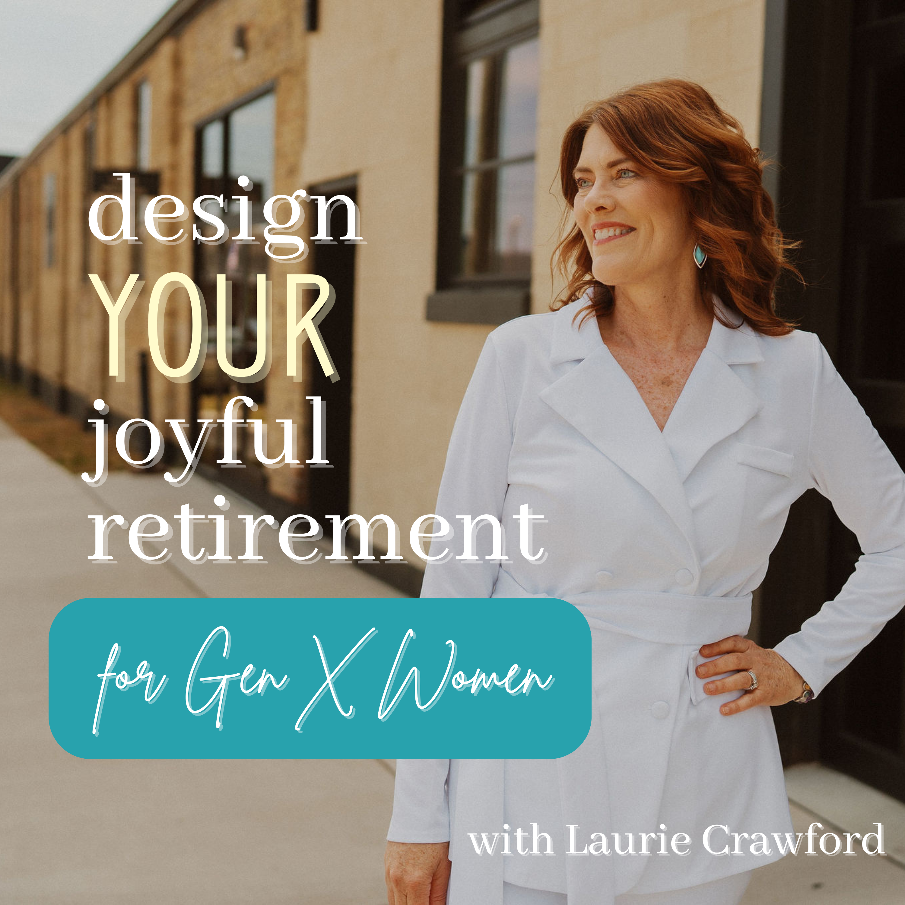 Design Your Joyful Retirement Podcast Cover